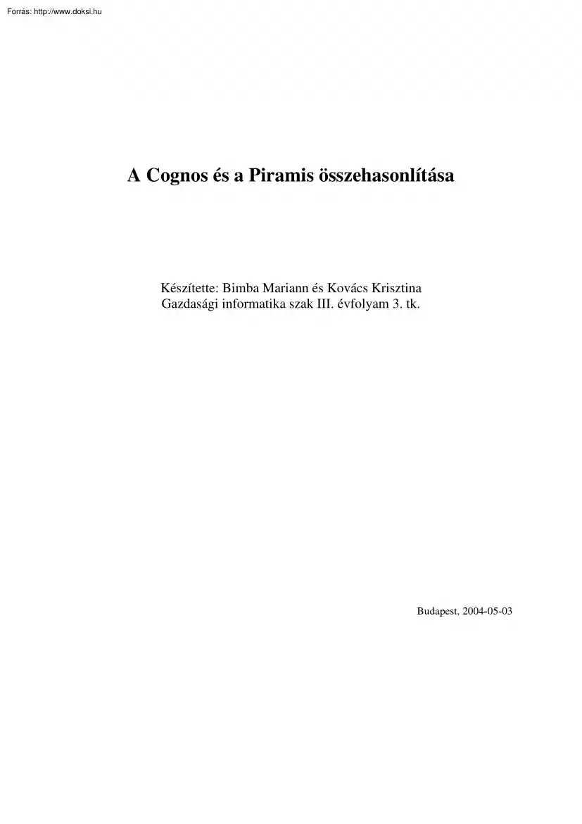 Bimba-Kovács - A Cognos és a Piramis összehasonlítása