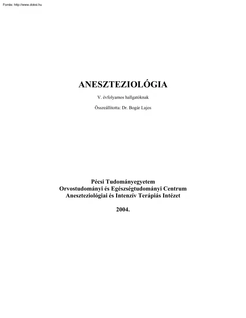 Dr. Bogár Lajos - Aneszteziológia