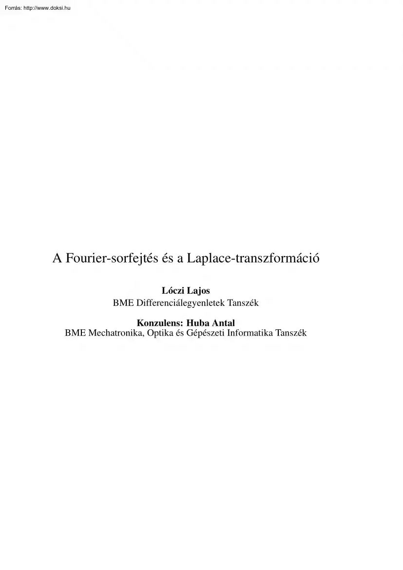 Lóczi Lajos - A Fourier-sorfejtés és a Laplace-transzformáció