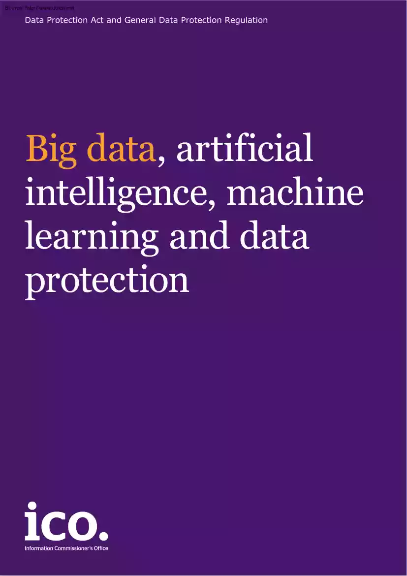 Big data, Artificial Intelligence, Machine Learning and Data Protection