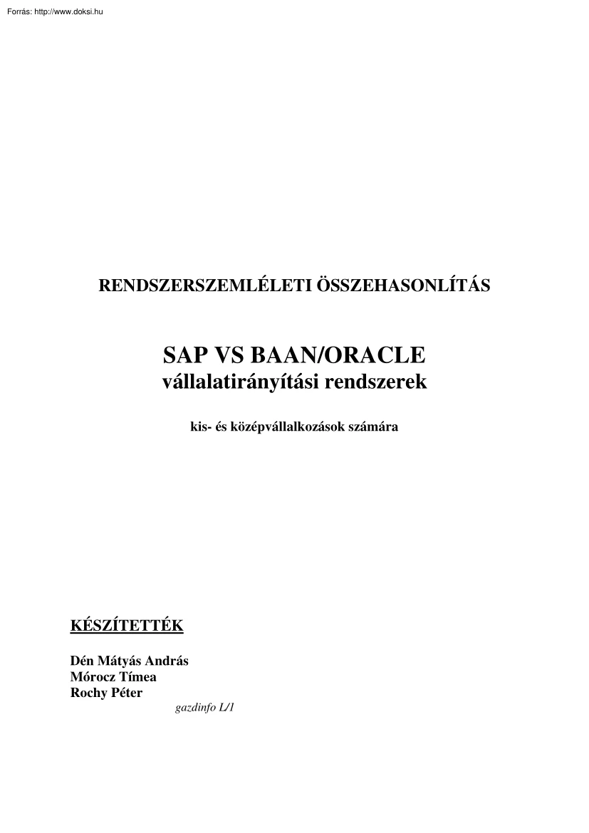Dén-Mórocz-Rochy - SAP, Baan, Oracle rendszerszemléletű összehasonlítás