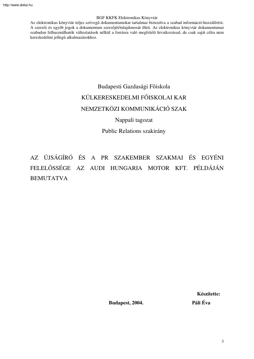 Páli Éva - Az újságíró és a PR szakember szakmai és egyéni felelőssége az Audi Hungaria Motor Kft. példáján bemutatva