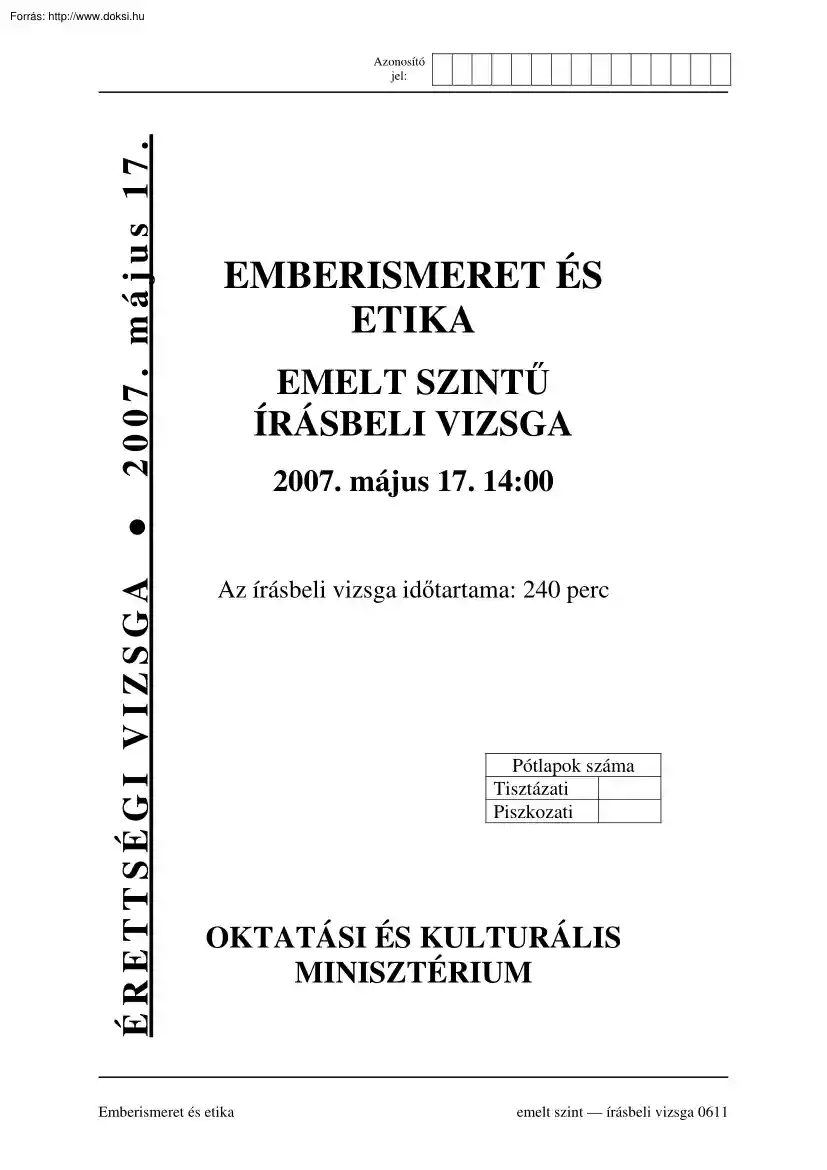 Emberismeret és etika emelt szintű írásbeli érettségi vizsga, megoldással, 2007