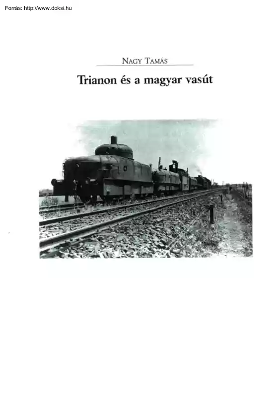 Nagy Tamás - Trianon és a magyar vasút