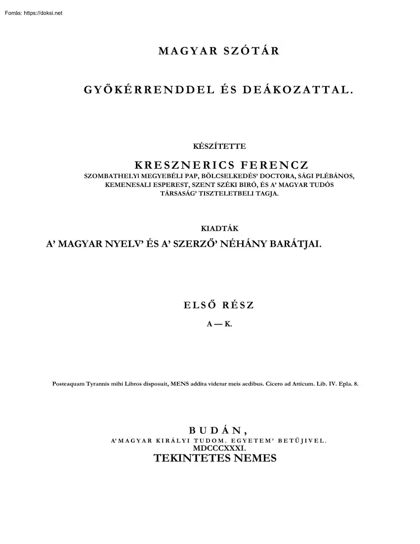 Kresznerics Ferencz - Magyar szótár, gyökérrenddel és deákozattal