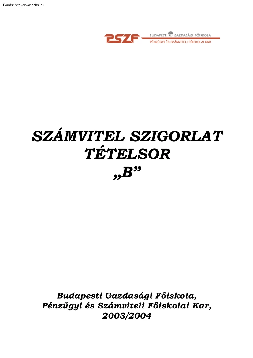 PSZF Számvitel szigorlati B tételek, 2004