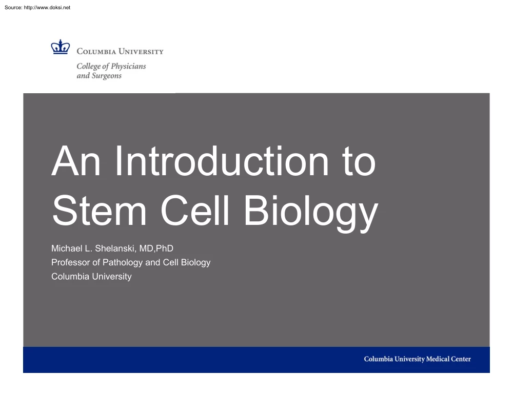 Michael L. Shelanski - An Introduction to Stem Cell Biology