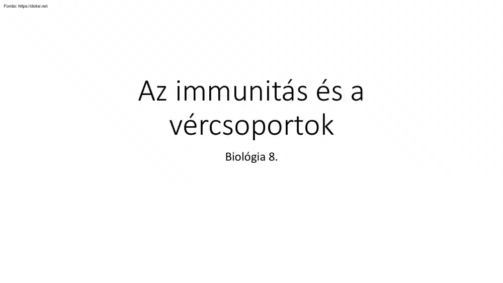 Az immunitás és a vércsoportok