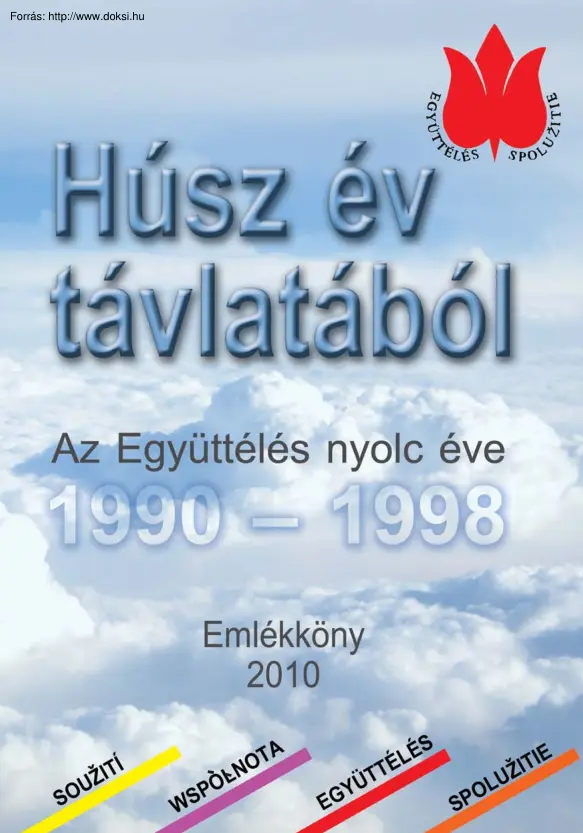 Húsz év távlatából, a szlovákiai együttélés nyolc éve