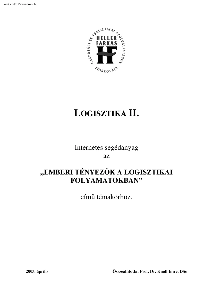 HFF Logisztika II. - Emberi tényezők a logisztikai folyamatban, 2003