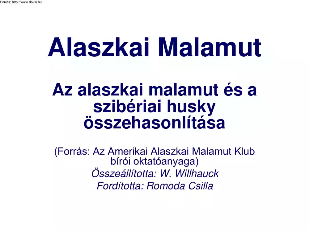 Romoda Csilla - Az alaszkai malamut és a szibériai husky összehasonlítása