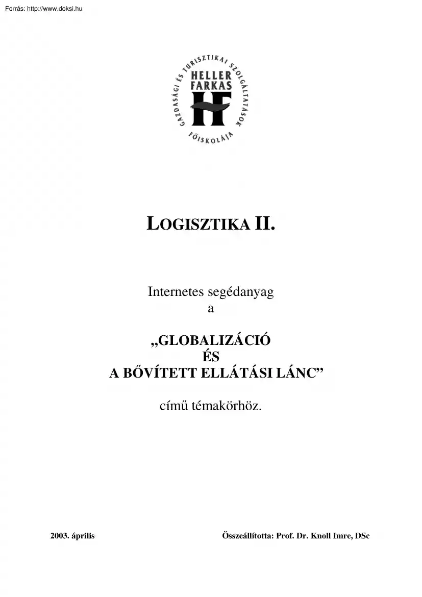 HFF Logisztika II. - Globalizáció és a bővített ellátási lánc, 2003