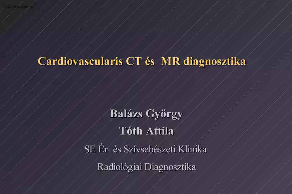 Balázs-Tóth - Cardiovascularis CT és MR diagnosztika