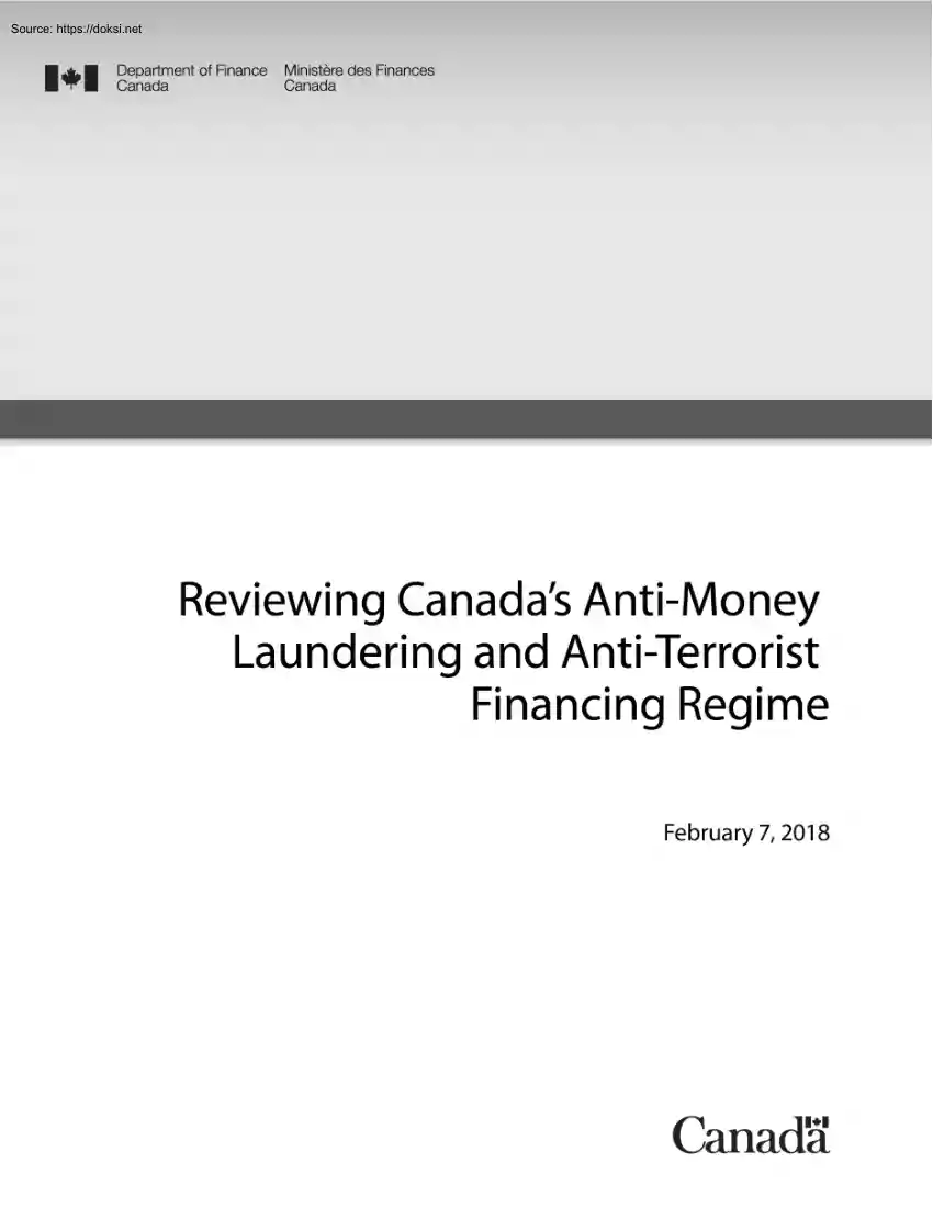 Reviewing Canadas Anti Money Laundering and Anti Terrorist Financing Regime