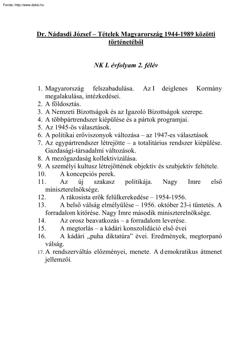 Dr. Nádasdi József - Tételek Magyarország 1944-1989 közötti történetéből, 2007