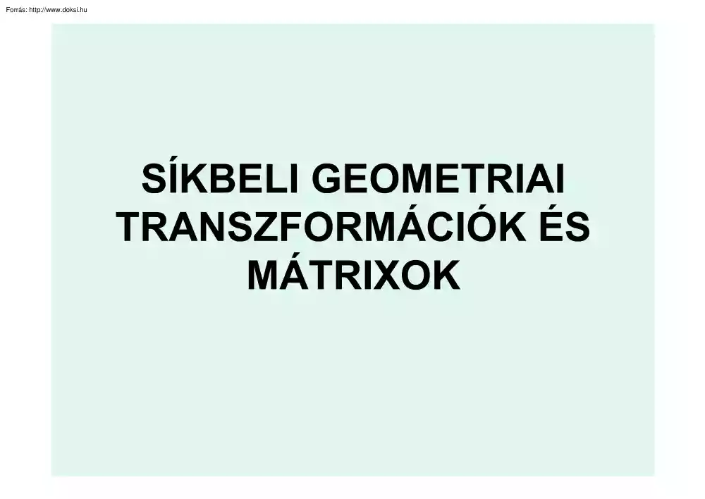 Síkbeli geometriai transzformációk és mátrixok