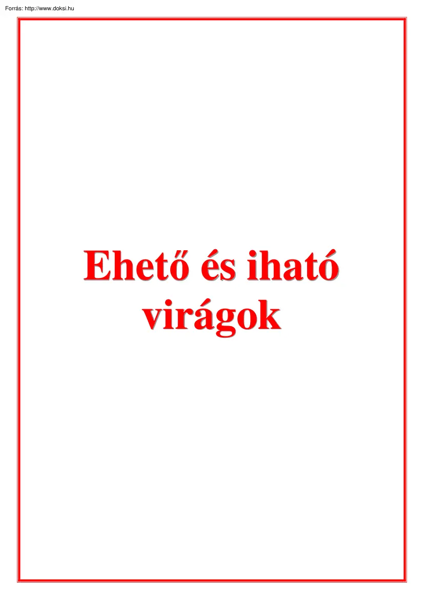 Ehető-iható virágok, receptek