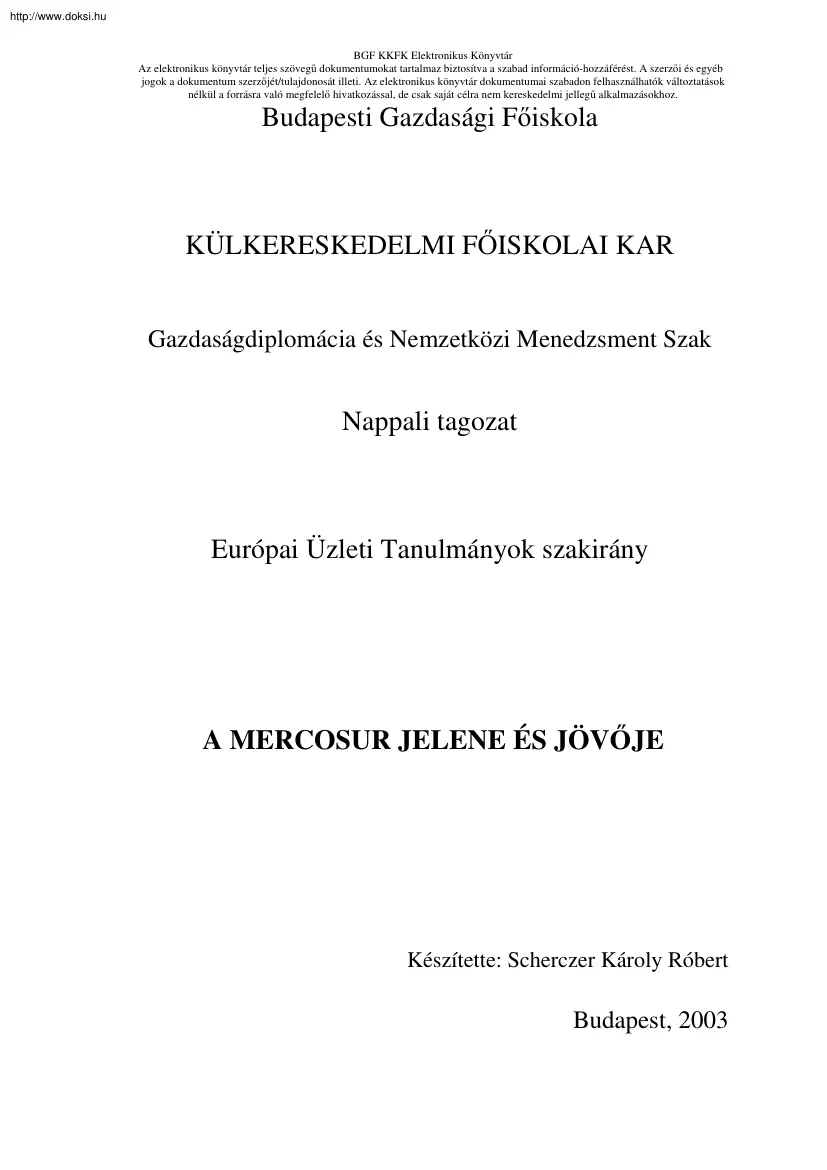 Scherczer Károly Róbert - A Mercosur jelene és jövője