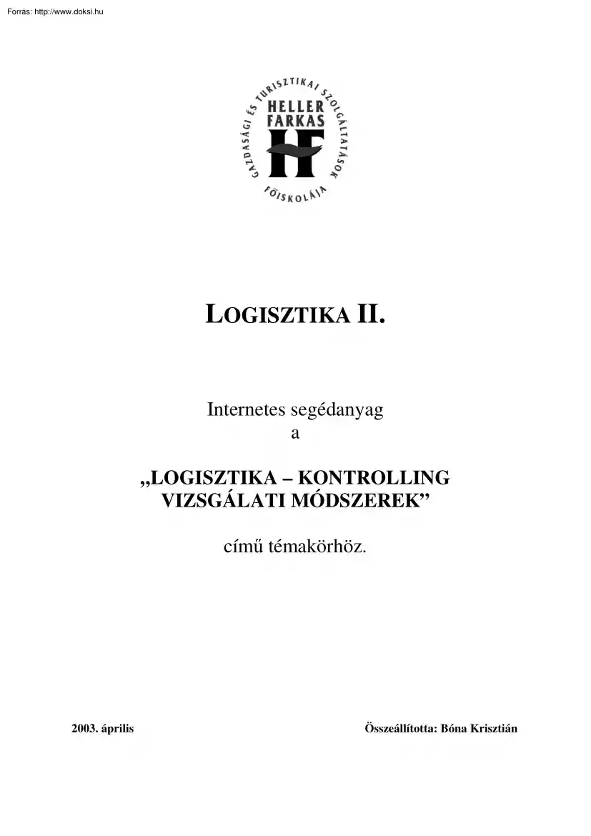 HFF Logisztika II. - Logisztika - Kontrolling vizsgálati módszerek, 2003