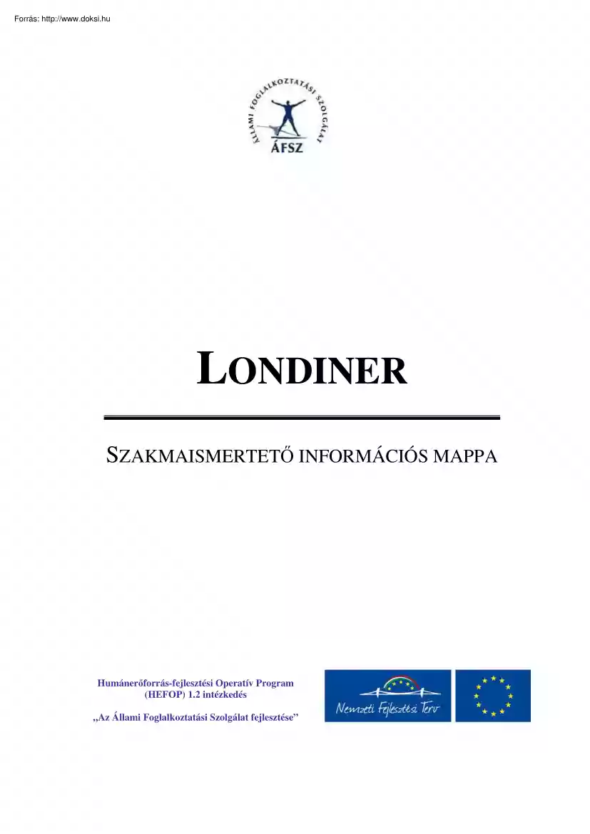 Londiner, szakmaismertető információs mappa