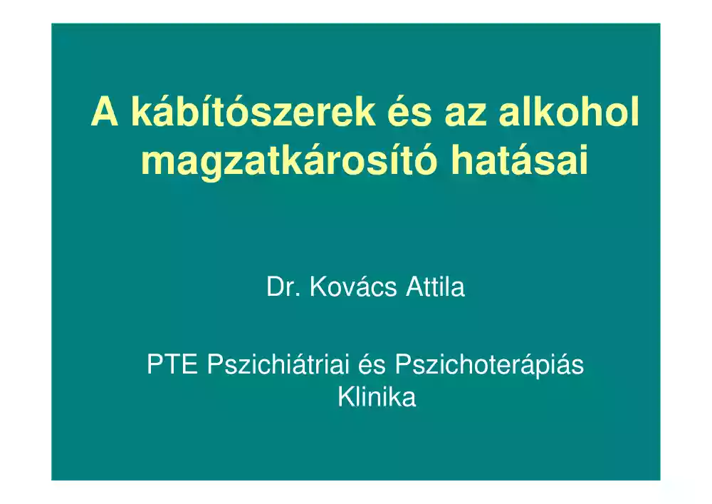 Dr. Kovács Attila - A kábítószerek és az alkohol magzatkárosító hatásai