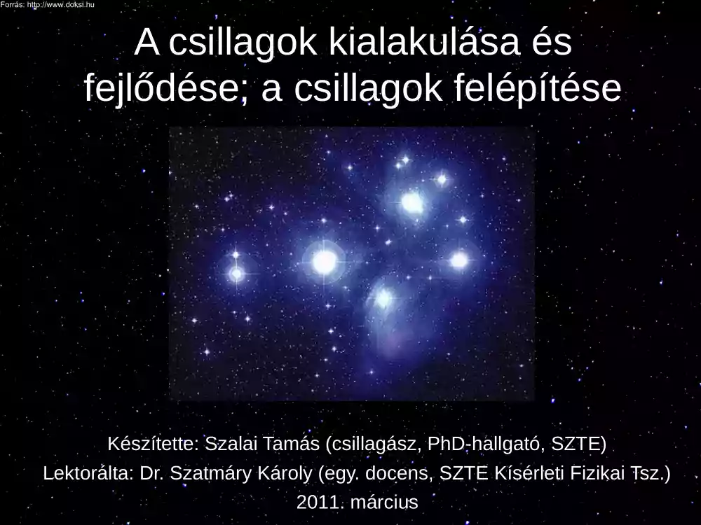 Szalai Tamás - A csillagok kialakulása és fejlődése, a csillagok felépítése
