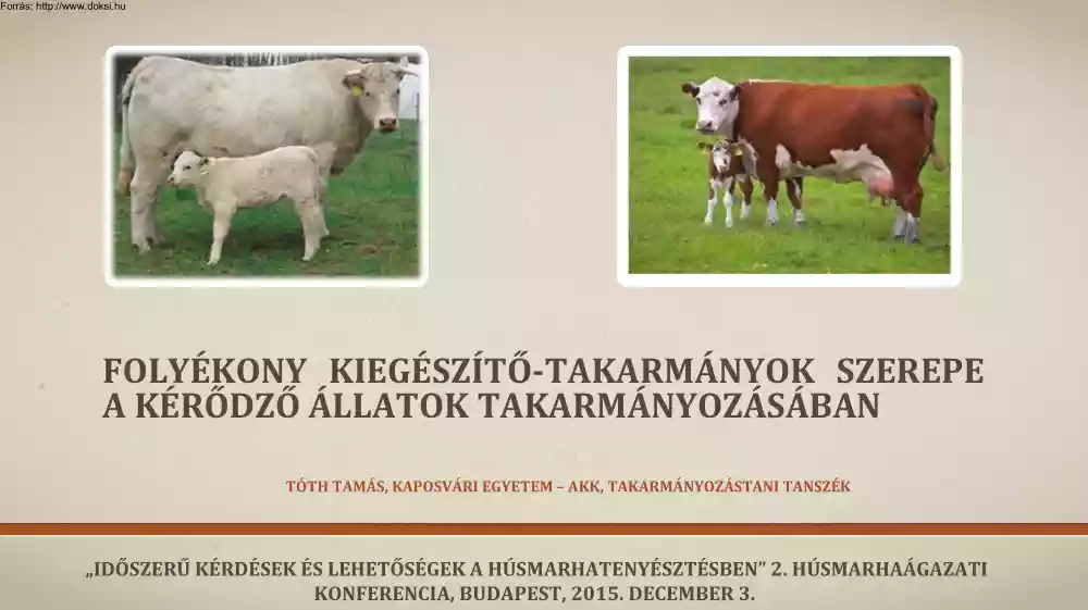 Tóth Tamás - Folyékony kiegészítő-takarmányok szerepe a kérődző állatok takarmányozásában