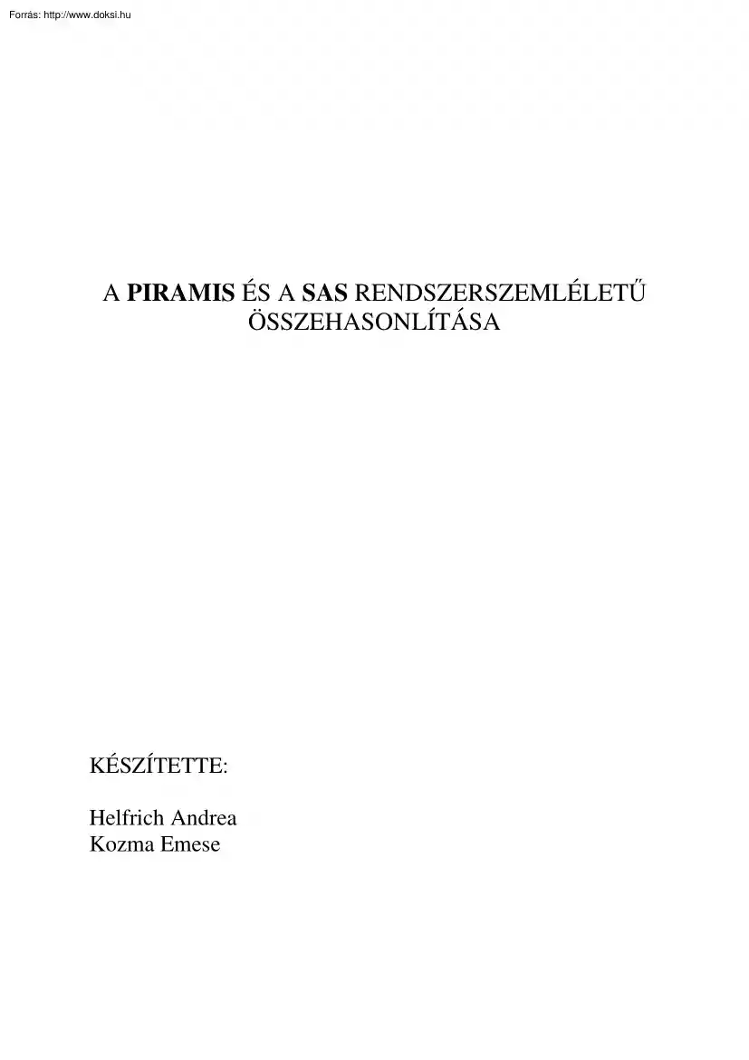 Helfrich-Kozma - A Piramis és a SAS rendszerszemléletű összehasonlítása