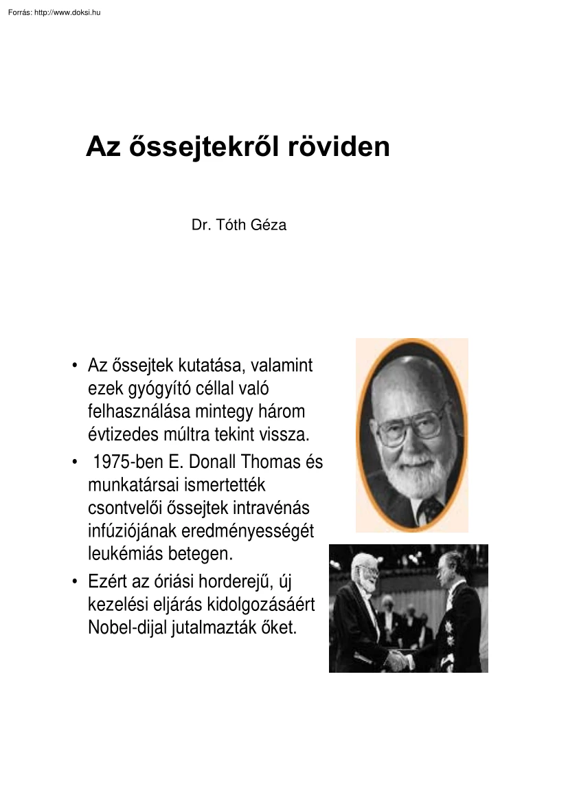 Dr. Tóth Géza - Az őssejtekről röviden