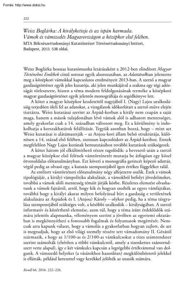 Weisz Boglárka - A királyketteje és az ispán harmada. Vámok és vámszedés Magyarországon a középkor első felében