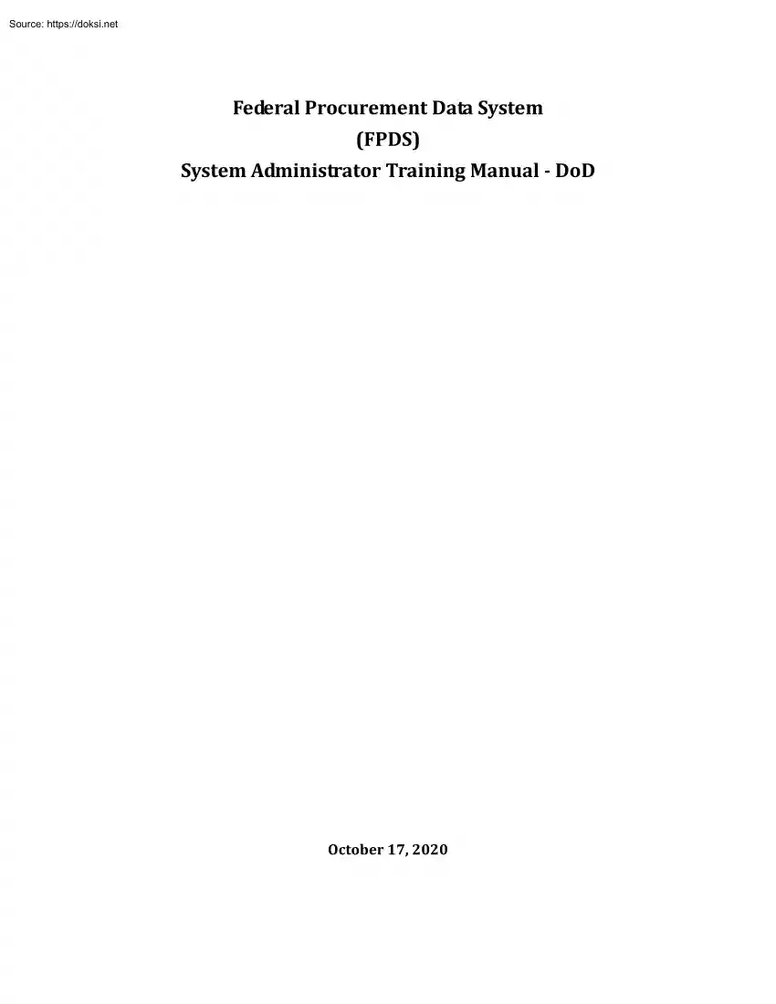 Federal Procurement Data System, System Administrator Training Manual