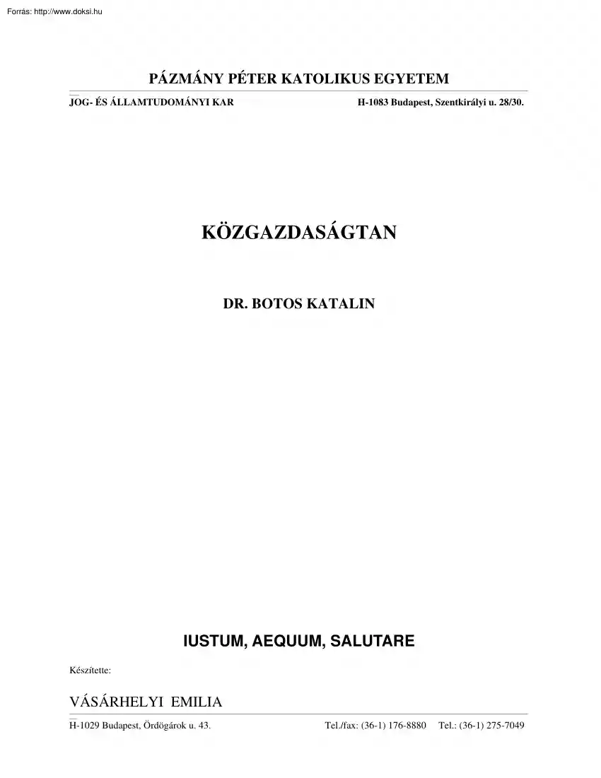 Dr. Botos Katalin - Közgazdaságtan szigorlati tételek