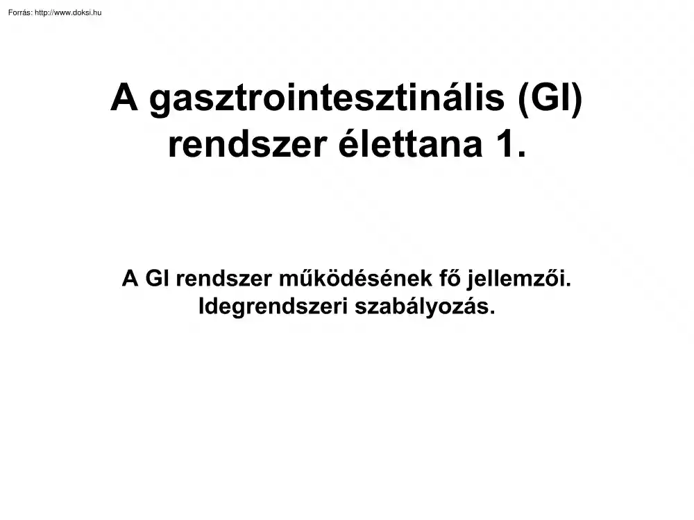 A gasztrointesztinális rendszer élettana 1.