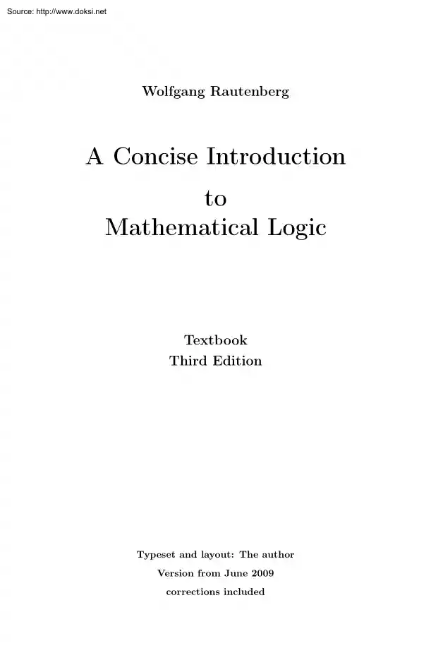 Wolfgang Rautenberg - A Concise Introduction to Mathematical Logic