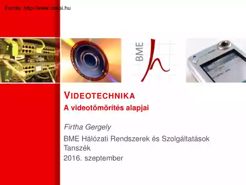 Firtha Gergely - Videotechnika, A videotömörítés alapjai
