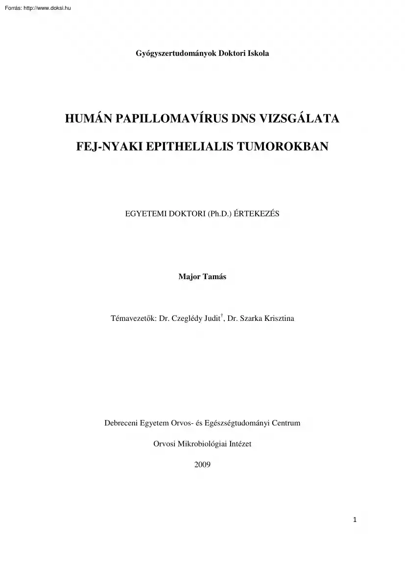 Major Tamás - Humán papillomavírus DNS vizsgálata fej-nyaki epithelialis tumorokban