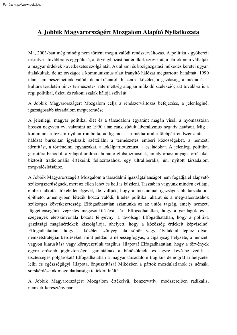 A Jobbik Magyarországért Mozgalom Alapító Nyilatkozata