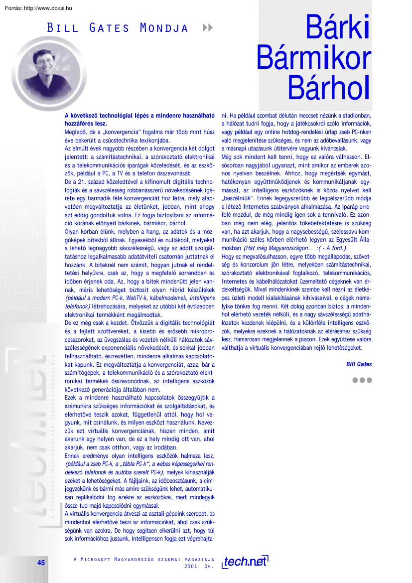 Bill Gates - Bárki, bármikor, bárhol