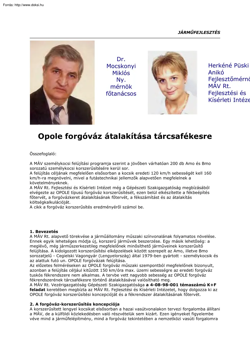 Herkéné-Mocskonyi - Opole forgóváz átalakítása tárcsafékesre