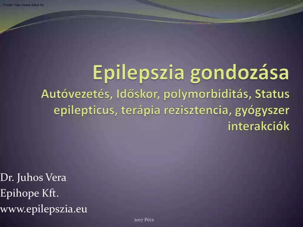 Dr. Juhos Vera - Epilepszia gondozása