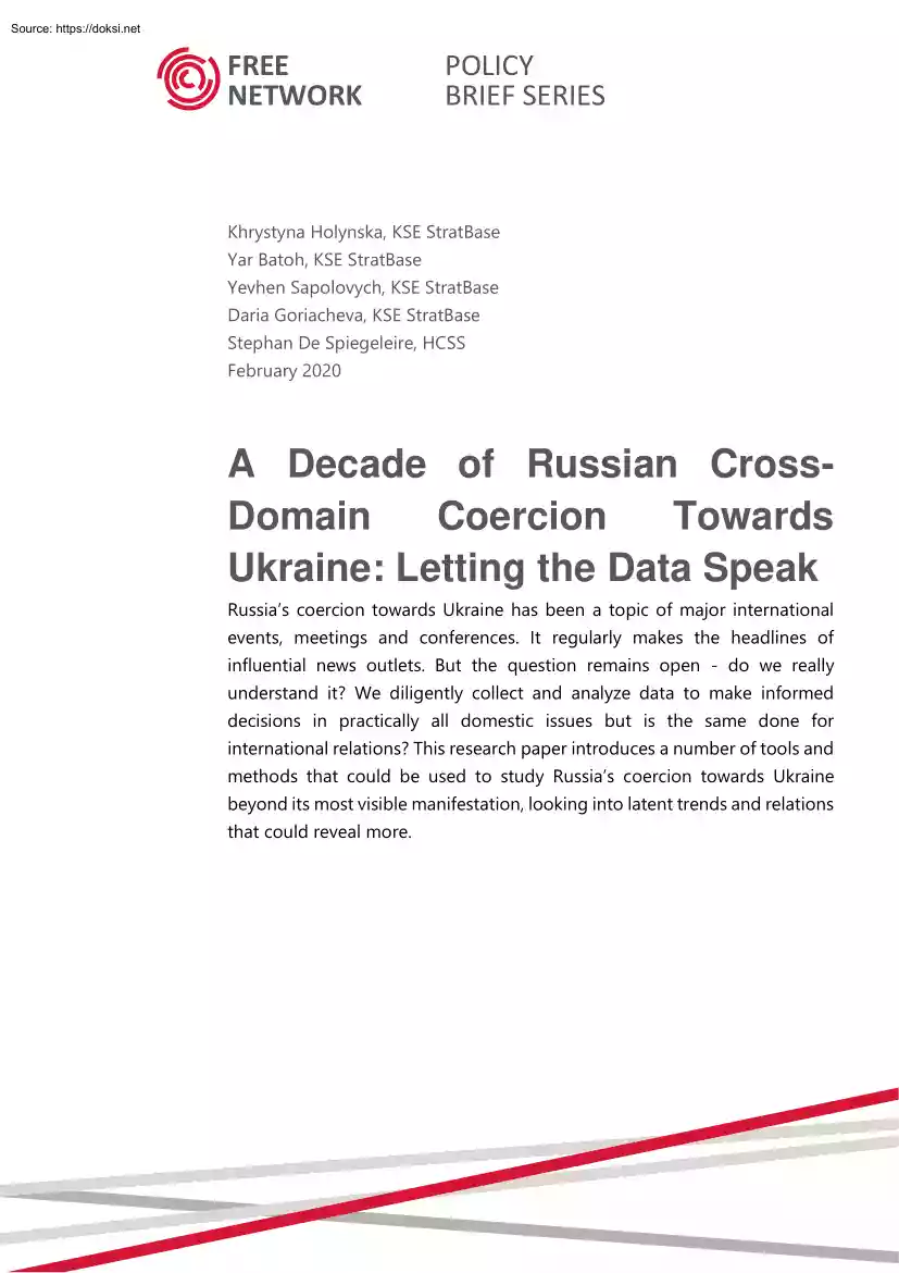 A Decade of Russian Cross Domain Coercion Towards Ukraine, Letting the Data Speak