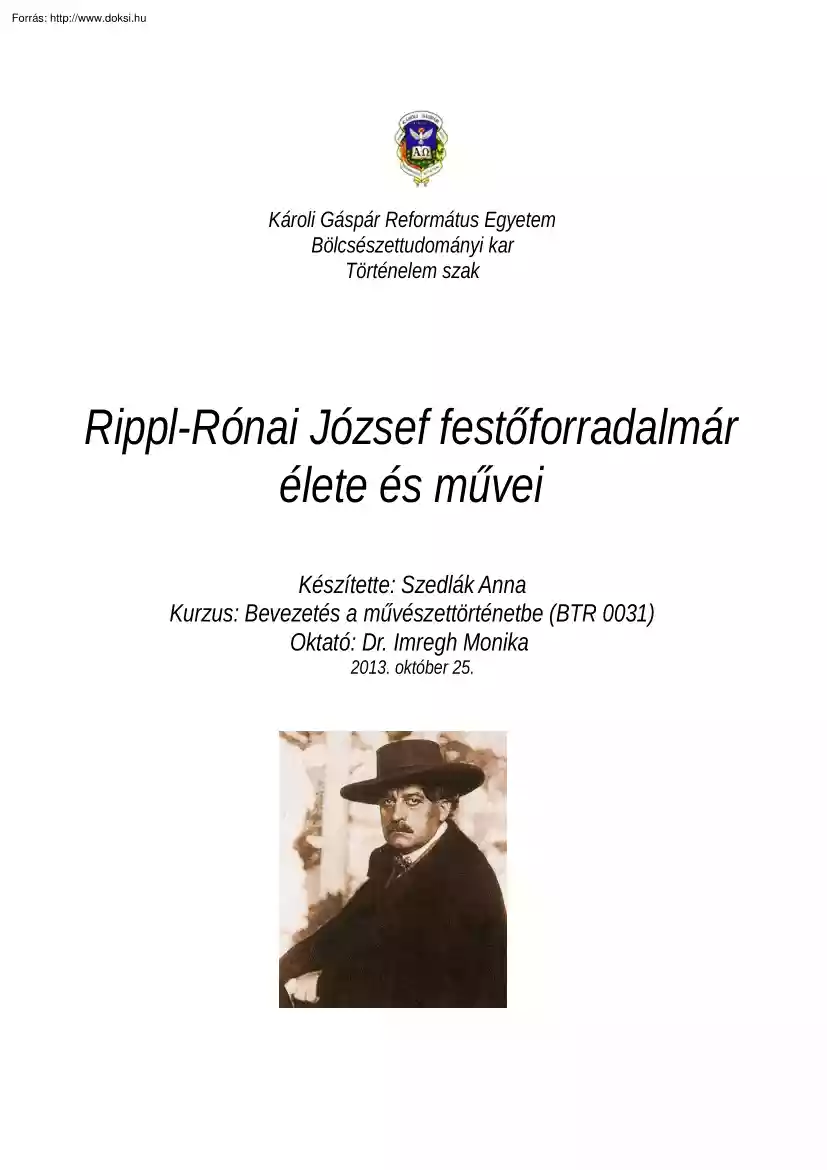 Szedlák Anna - Rippl Rónai József festőforradalmár élete és művei