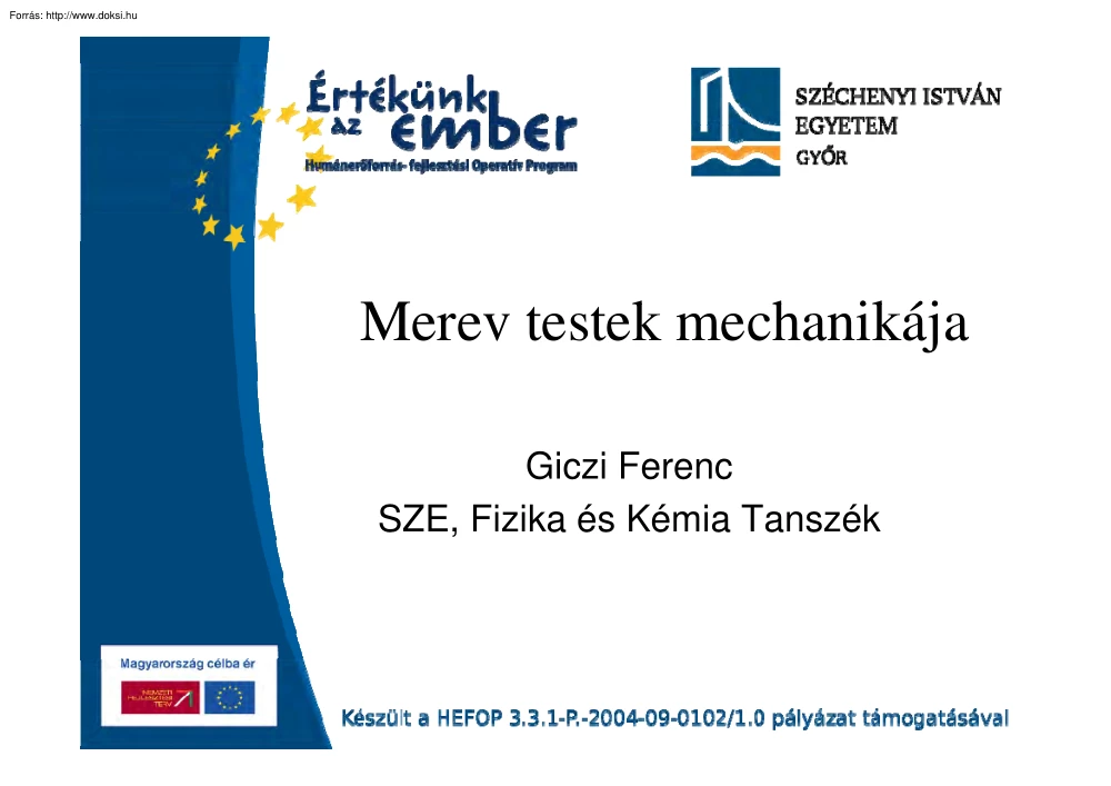 Giczi Ferenc - Merev testek mechanikája, előadás