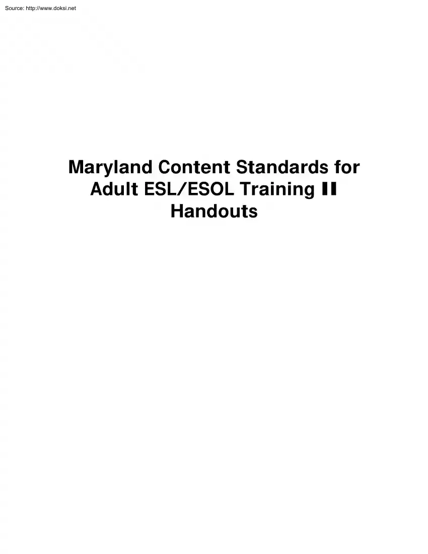 Maryland Content Standards for Adult ESL, ESOL Training II Handouts