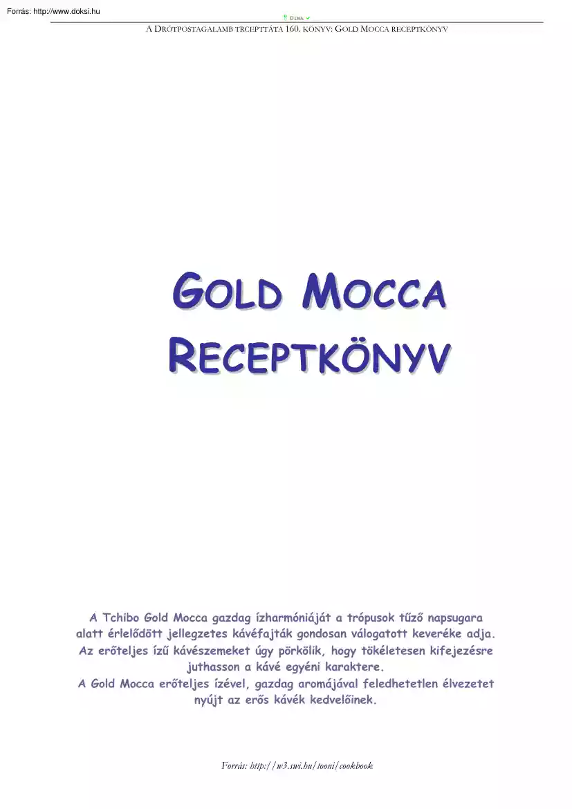 Gold Mocca receptkönyv