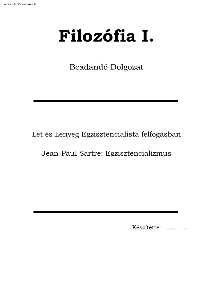 Halmos Endre - Jean-Paul Sartre, Egzisztencializmus