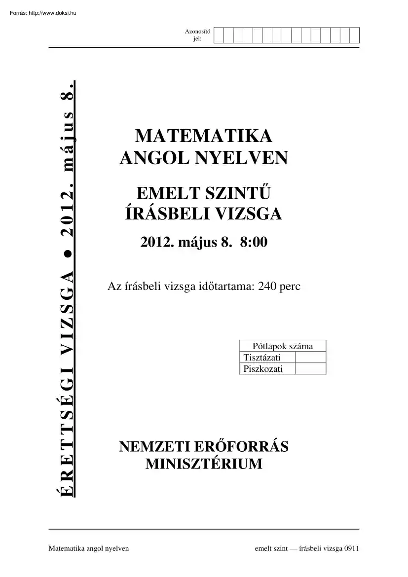 Matematika angol nyelven emelt szintű írásbeli érettségi vizsga megoldással, 2012