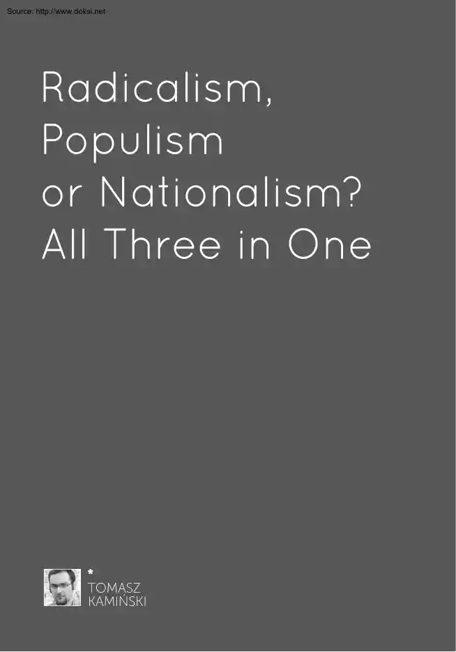 Tomasz Kaminski - Radicalism, Populism or Nationalism, All Three in One