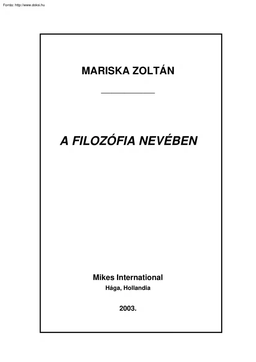 Mariska Zoltán - A filozófia nevében