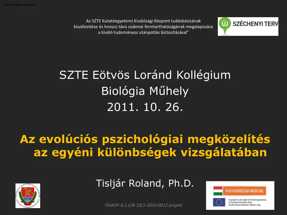 Tisljár Roland - Az evolúciós pszichológiai megközelítés az egyéni különbségek